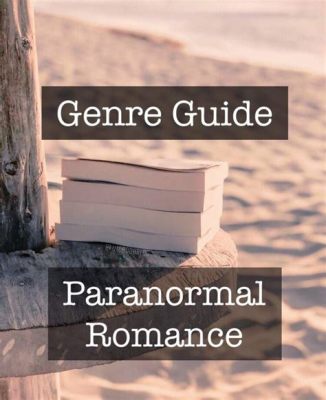 pnr meaning in books: Exploring the Nuances and Variations in Paranormal Romance Genre