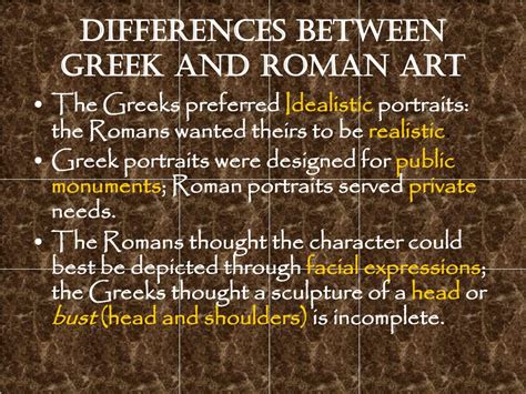 what was a major difference between greek and roman art? the influence of their cultural values on artistic expression